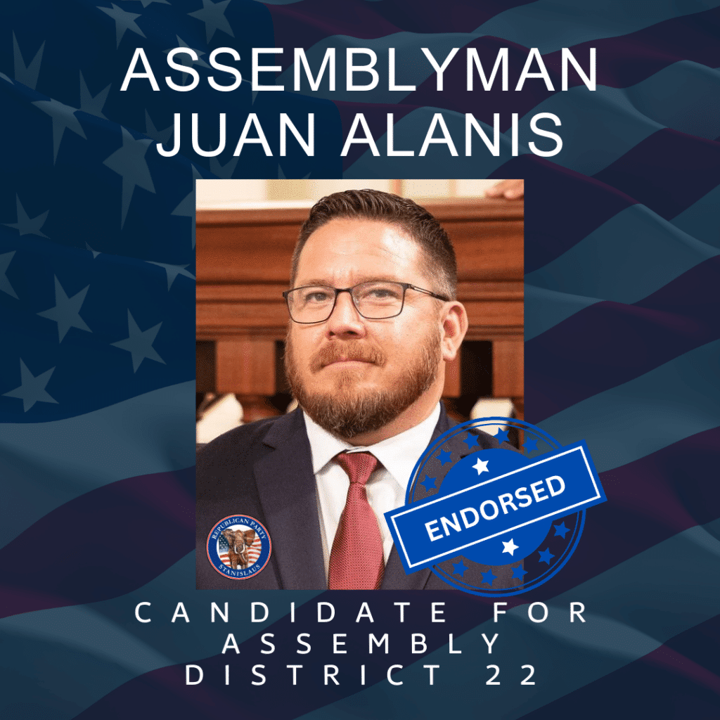 Endorsement Alert – Stanislaus GOP – Republican Party of Stanislaus County